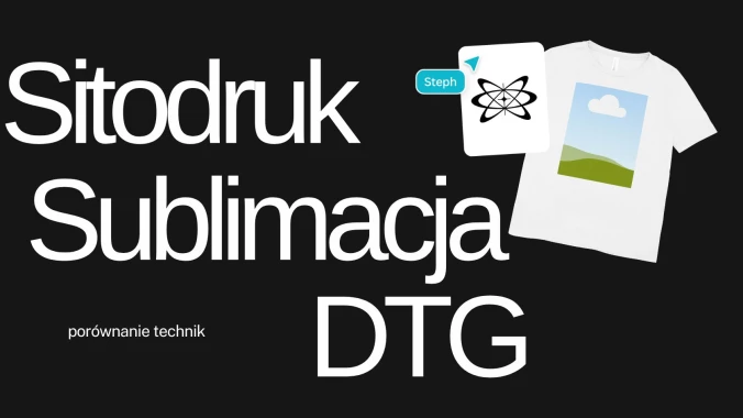 Sítotisk vs. sublimace vs. DTG - srovnání technik
